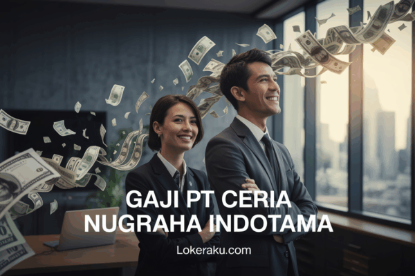Gaji Pt Ceria Nugraha Indotama Gaji Pt Ceria Nugraha Indotama