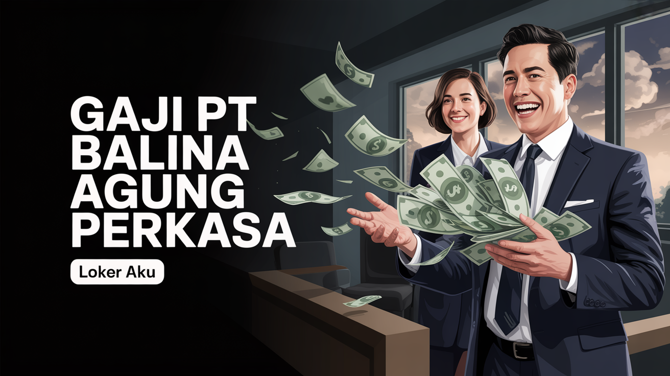 Gaji Pt Balina Agung Perkasa