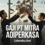 Gaji Pt Mitra Adiperkasa