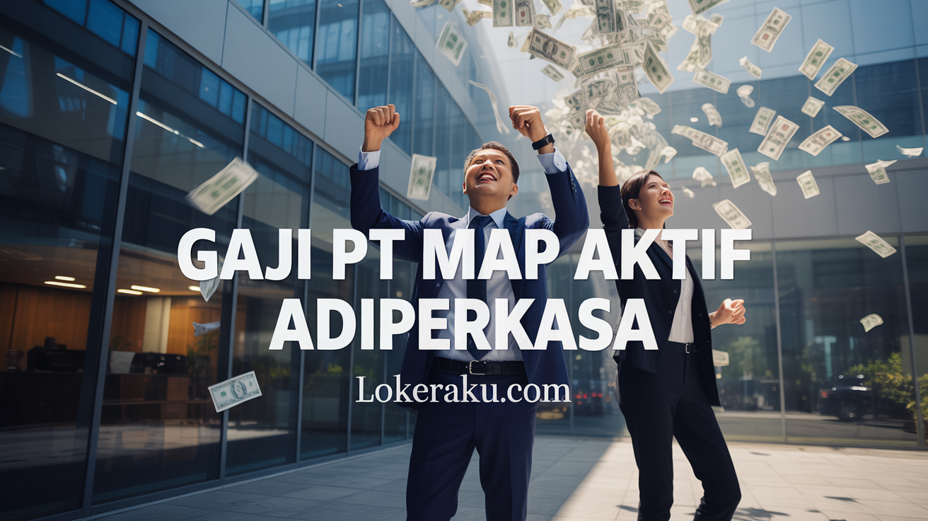Gaji Pt Map Aktif Adiperkasa