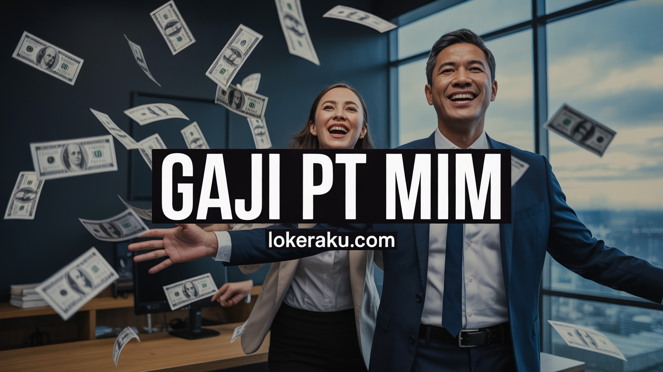 Gaji Pt Mim