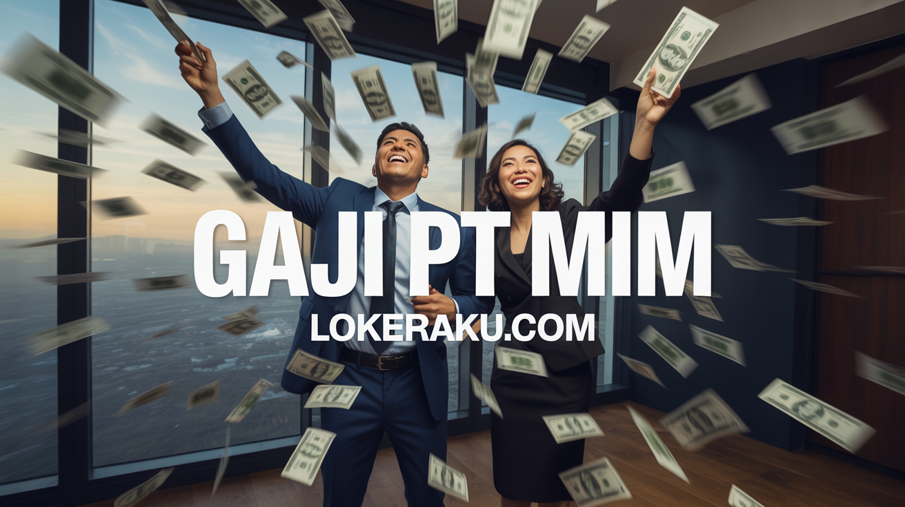 Gaji Pt Mim
