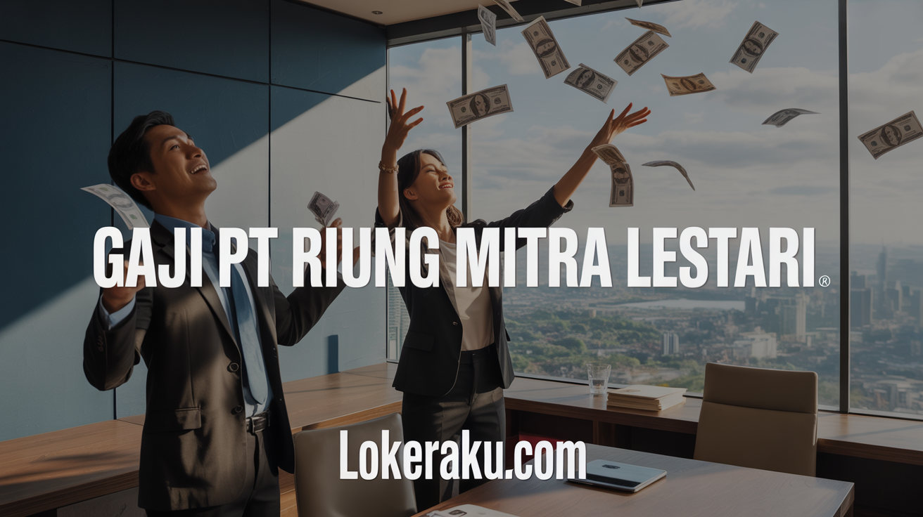 Gaji Pt Riung Mitra Lestari
