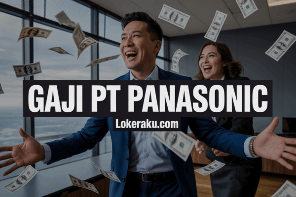 Gaji Pt Panasonic Gaji Pt Panasonic