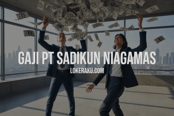 Gaji Pt Sadikun Niagamas Gaji Pt Sadikun Niagamas