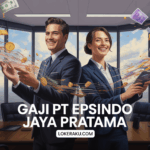 Gaji Pt Epsindo Jaya Pratama