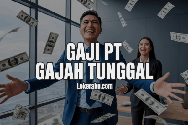 Gaji Pt Gajah Tunggal