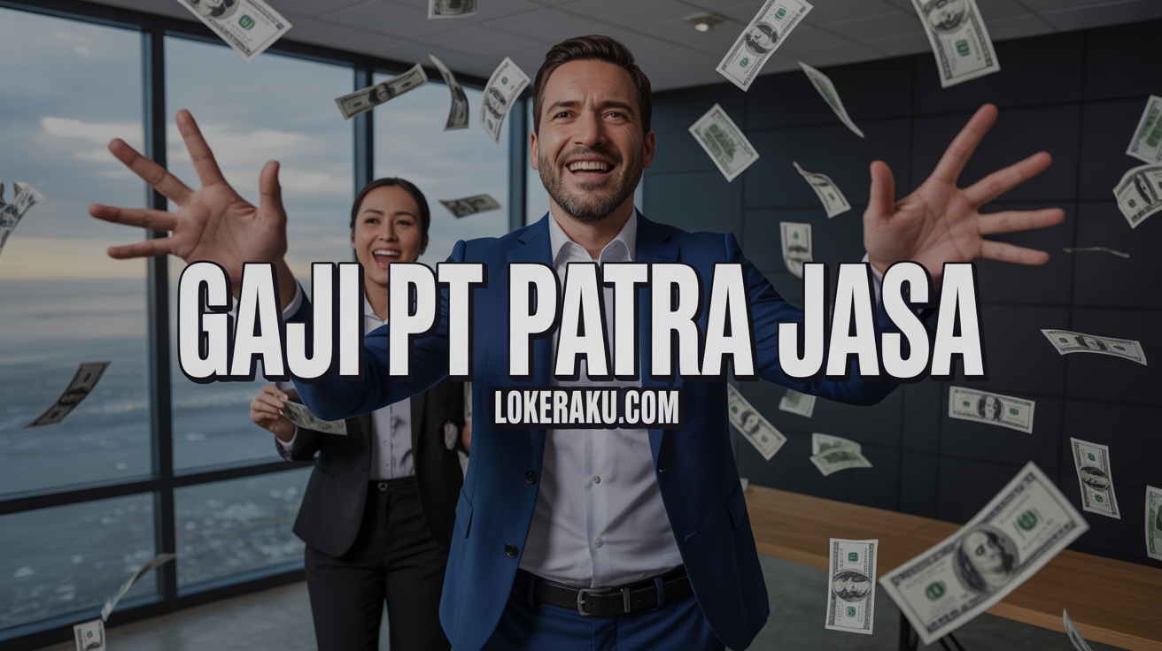 Gaji Pt Patra Jasa
