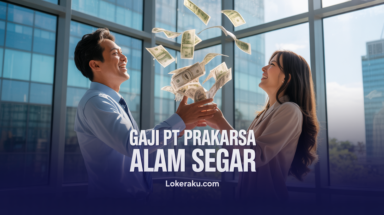 Gaji Pt Prakarsa Alam Segar