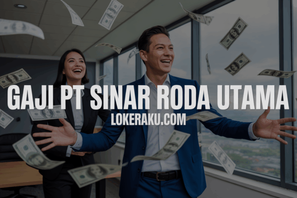 Gaji Pt Sinar Roda Utama Gaji Pt Sinar Roda Utama