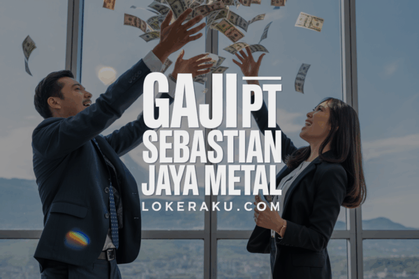 Gaji Pt Sebastian Jaya Metal